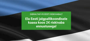 Gibraltar vs Eesti MM valikmäng riskivaba ennustus